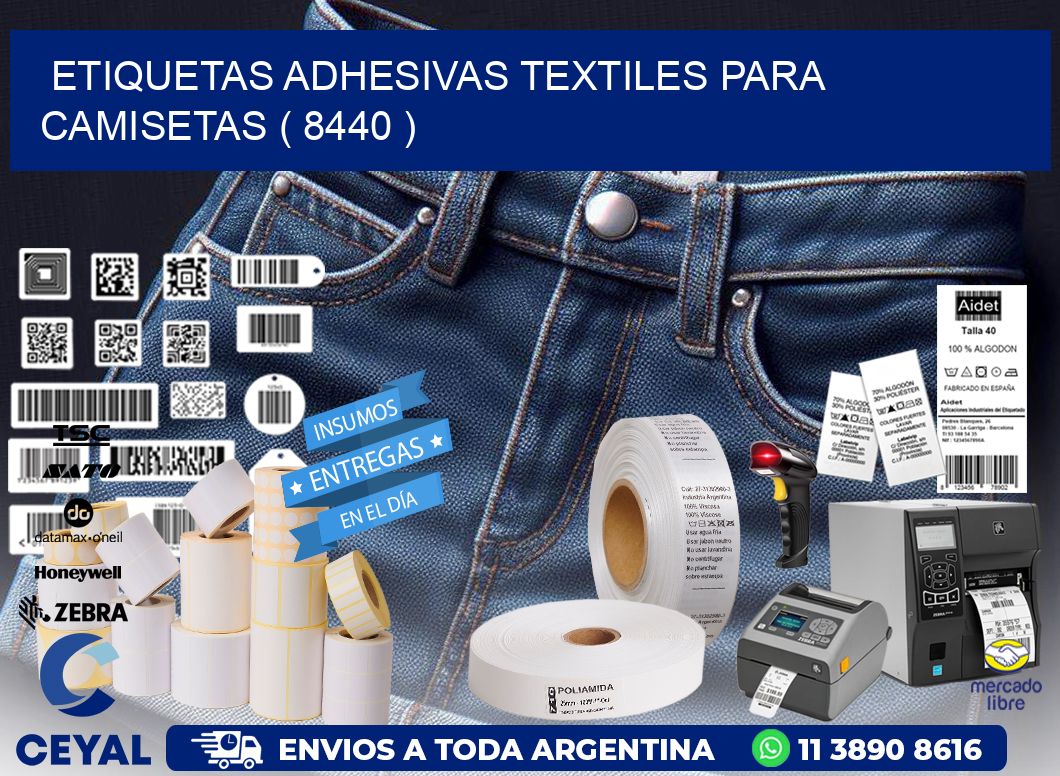 ETIQUETAS ADHESIVAS TEXTILES PARA CAMISETAS ( 8440 )