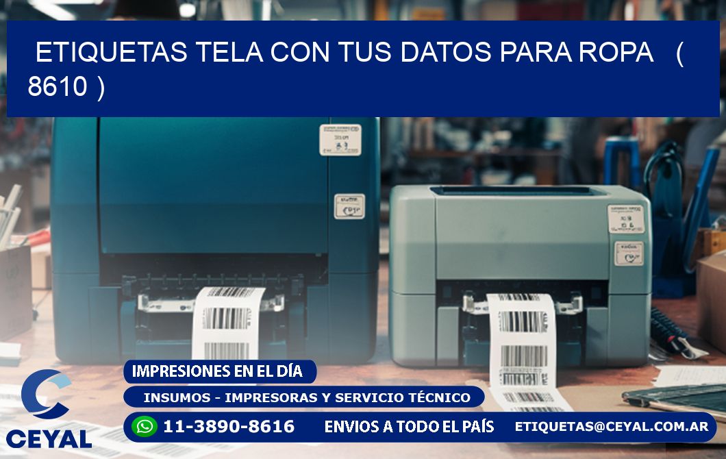 ETIQUETAS TELA CON TUS DATOS PARA ROPA   ( 8610 )