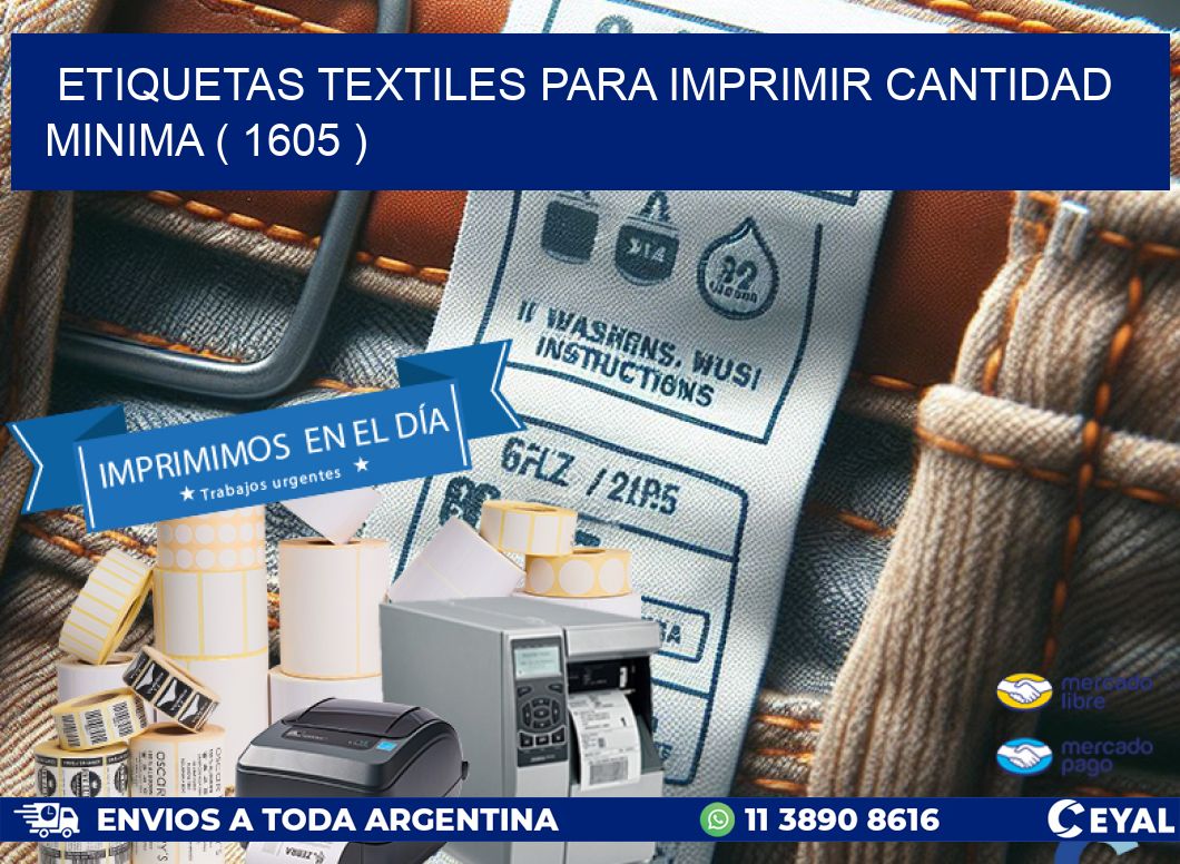 ETIQUETAS TEXTILES PARA IMPRIMIR CANTIDAD MINIMA ( 1605 )