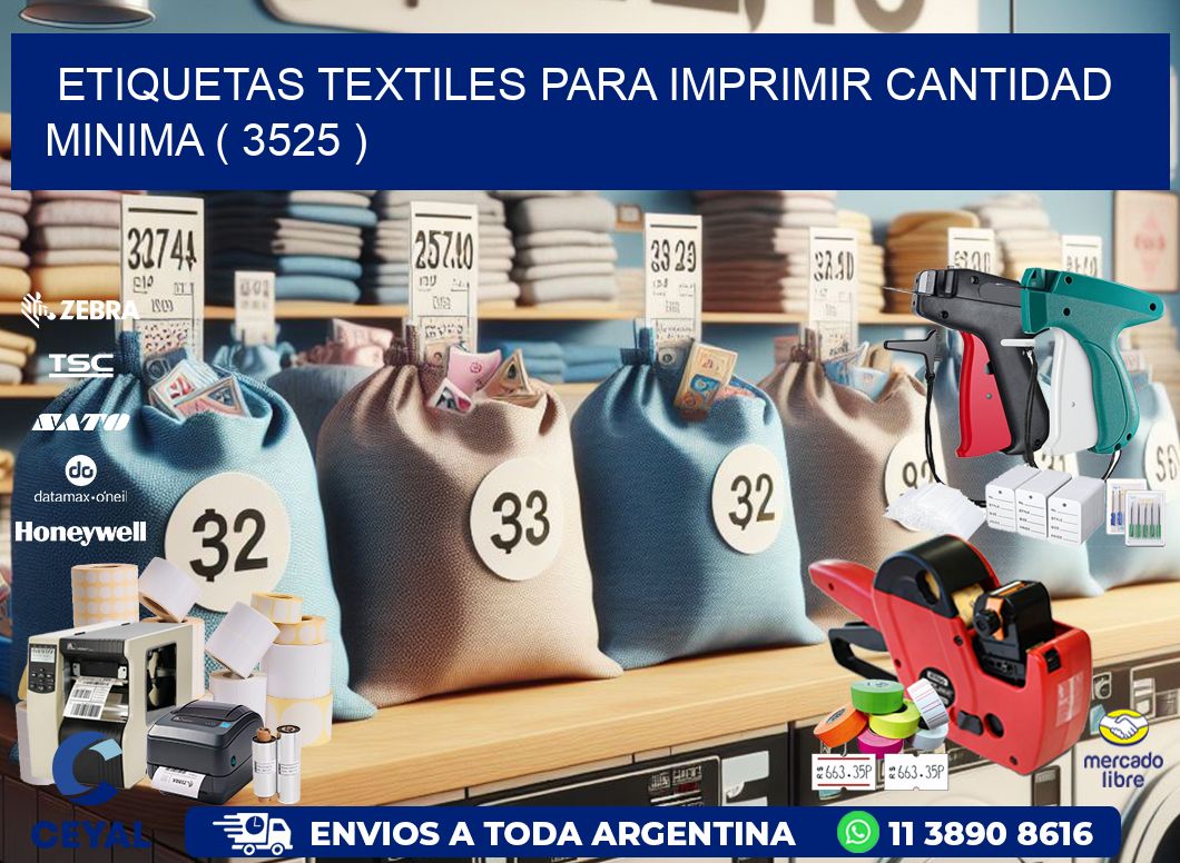 ETIQUETAS TEXTILES PARA IMPRIMIR CANTIDAD MINIMA ( 3525 )