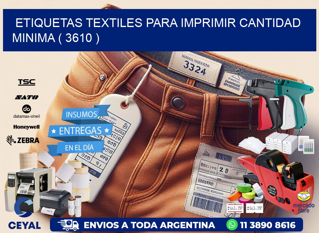 ETIQUETAS TEXTILES PARA IMPRIMIR CANTIDAD MINIMA ( 3610 )