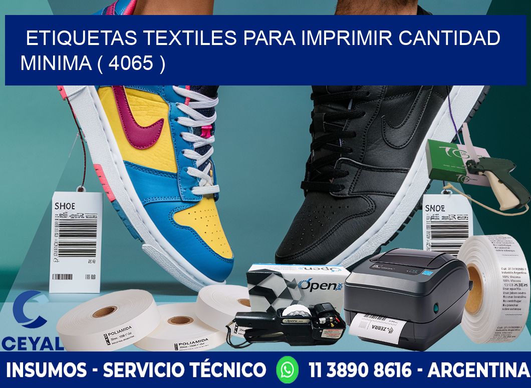 ETIQUETAS TEXTILES PARA IMPRIMIR CANTIDAD MINIMA ( 4065 )