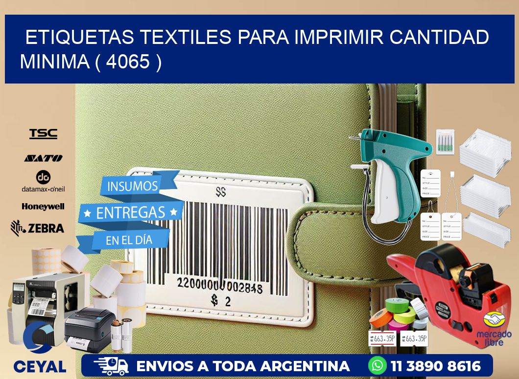 ETIQUETAS TEXTILES PARA IMPRIMIR CANTIDAD MINIMA ( 4065 )