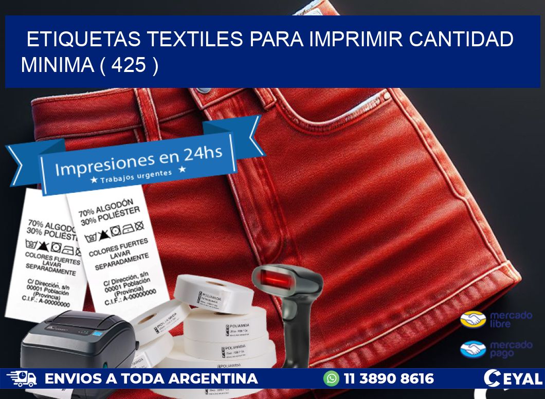 ETIQUETAS TEXTILES PARA IMPRIMIR CANTIDAD MINIMA ( 425 )