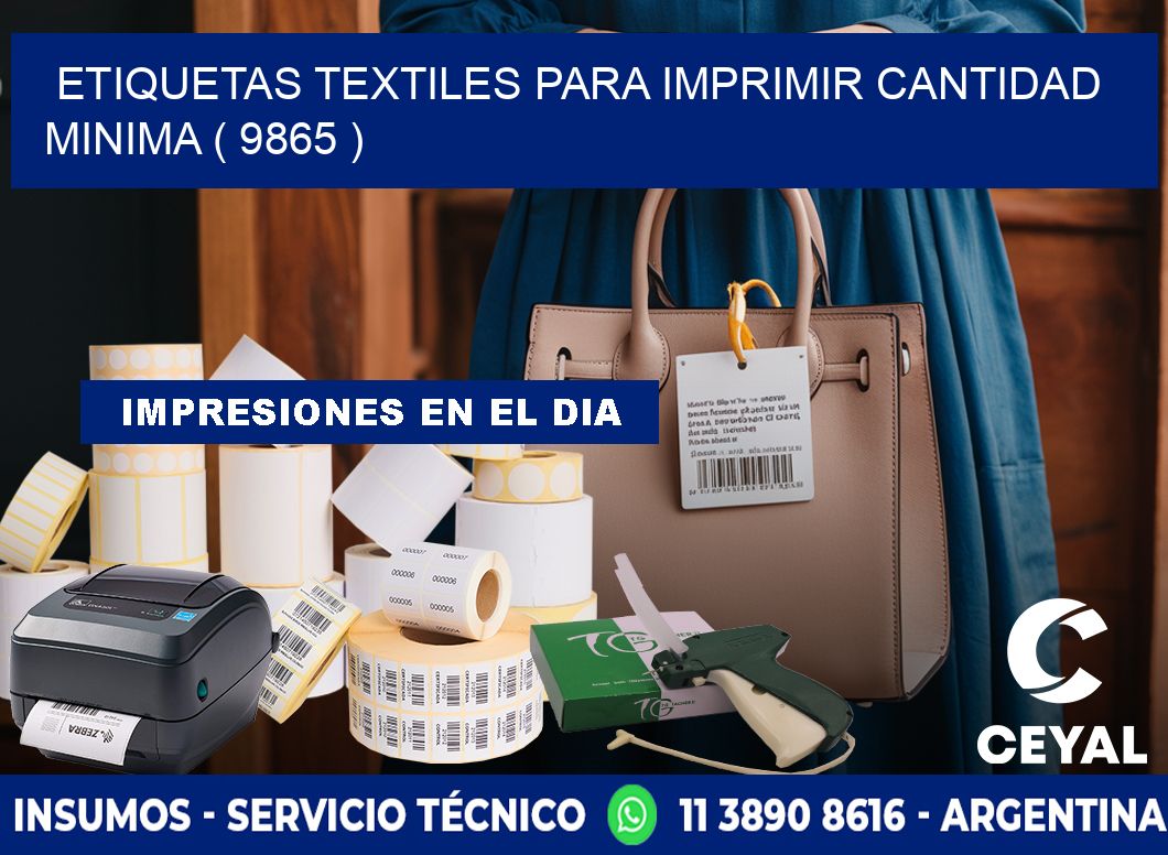 ETIQUETAS TEXTILES PARA IMPRIMIR CANTIDAD MINIMA ( 9865 )