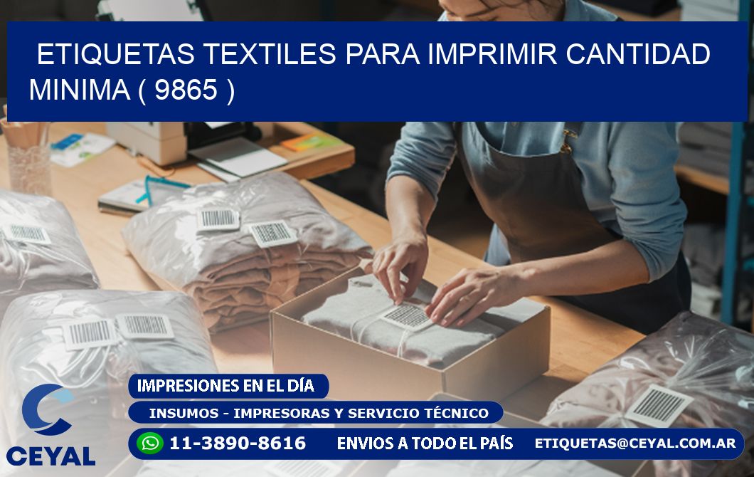 ETIQUETAS TEXTILES PARA IMPRIMIR CANTIDAD MINIMA ( 9865 )