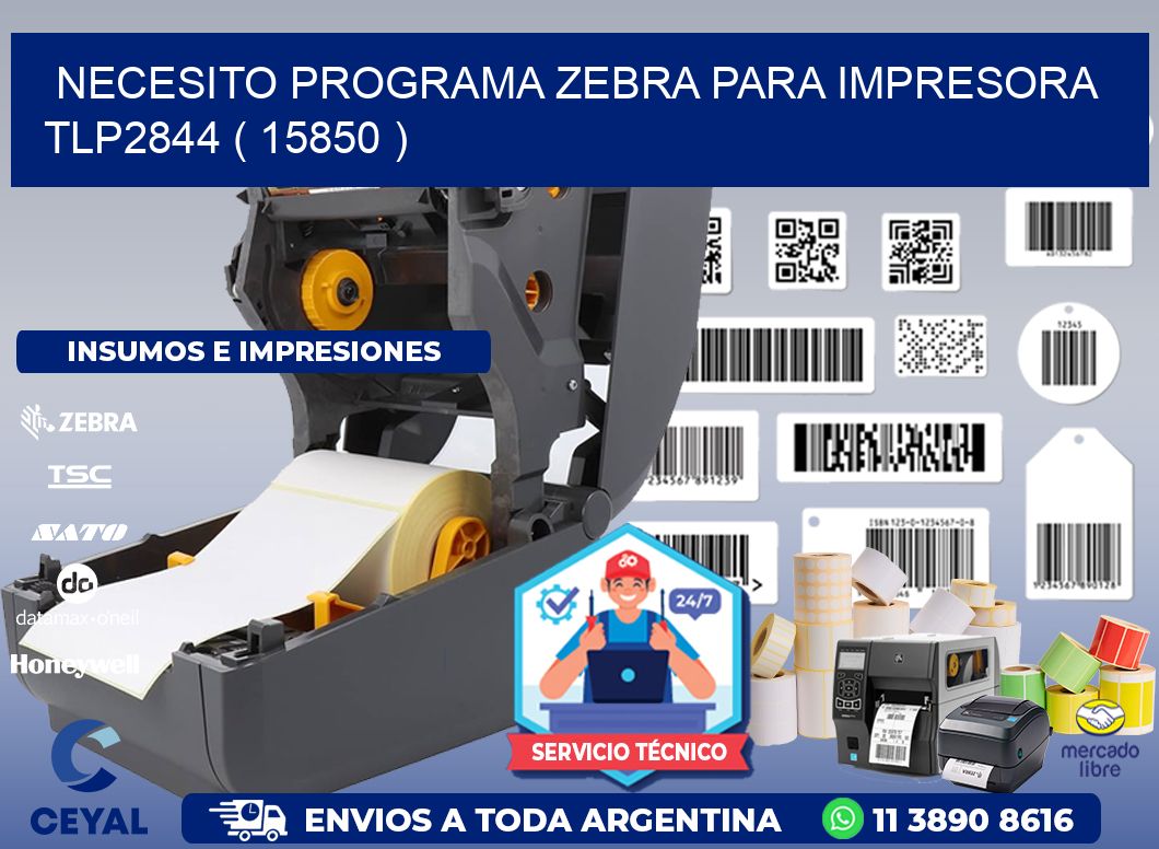 NECESITO PROGRAMA ZEBRA PARA IMPRESORA TLP2844 ( 15850 )