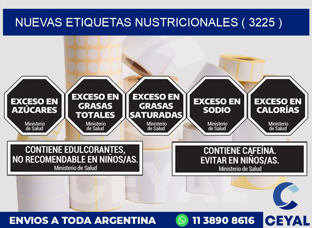NUEVAS ETIQUETAS NUSTRICIONALES ( 3225 )