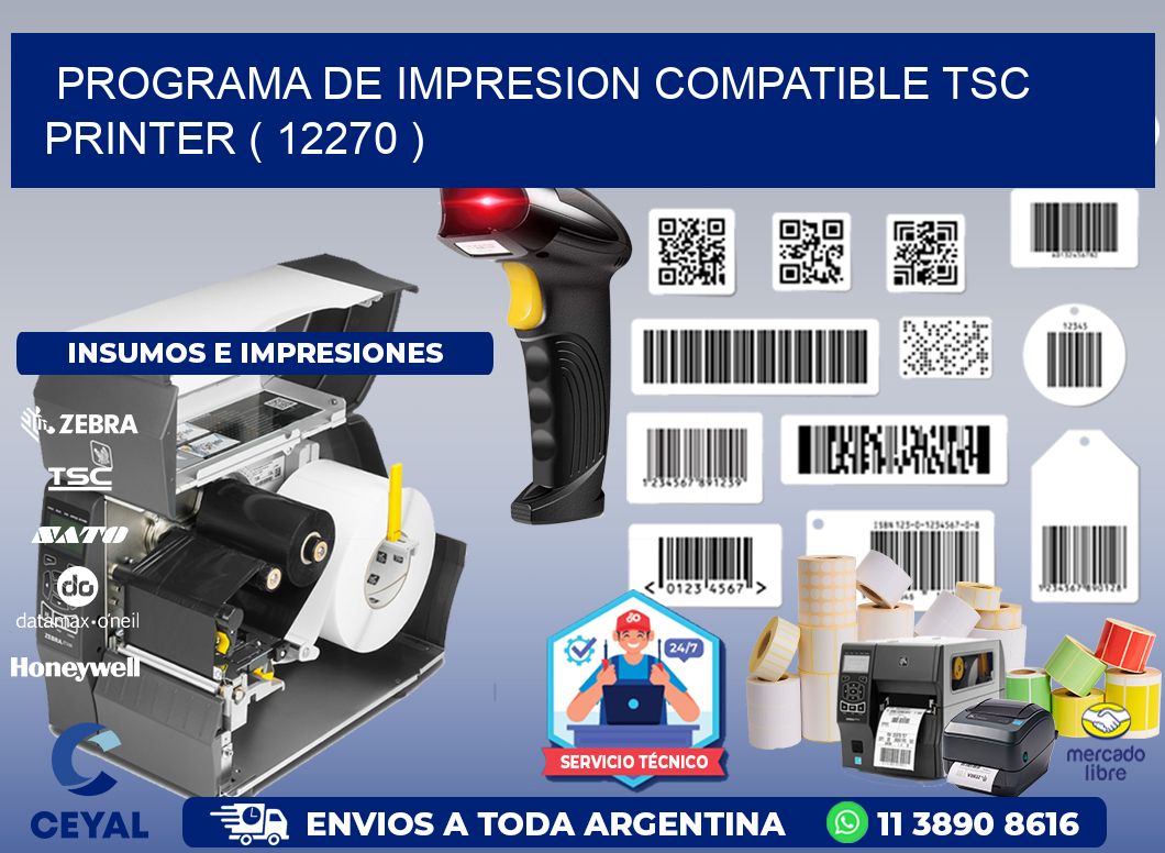 PROGRAMA DE IMPRESION COMPATIBLE TSC PRINTER ( 12270 )