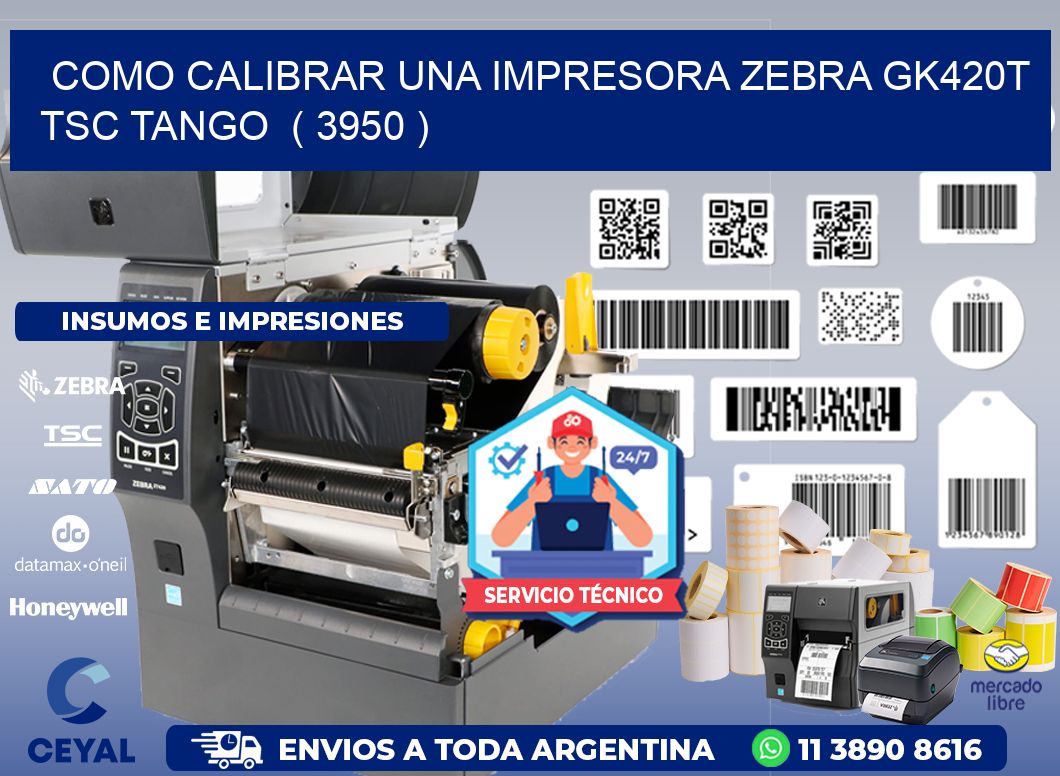 como calibrar una impresora zebra gk420t TSC TANGO  ( 3950 )