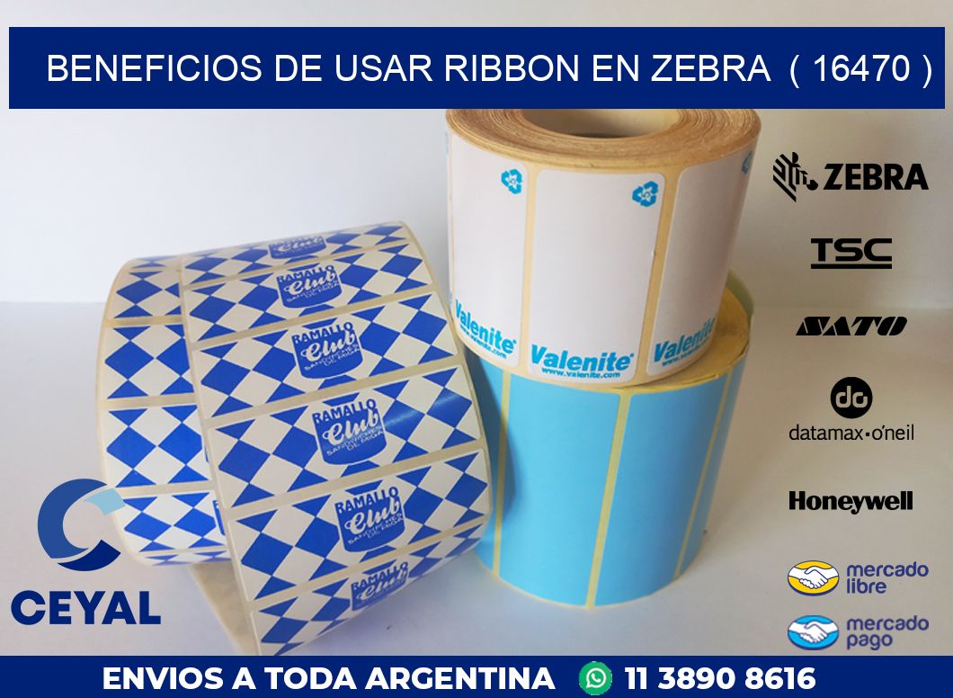 BENEFICIOS DE USAR RIBBON EN ZEBRA  ( 16470 )