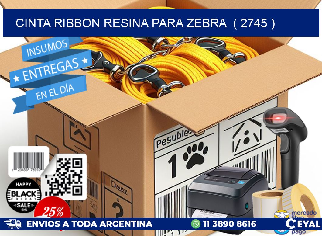 CINTA RIBBON RESINA PARA ZEBRA  ( 2745 )