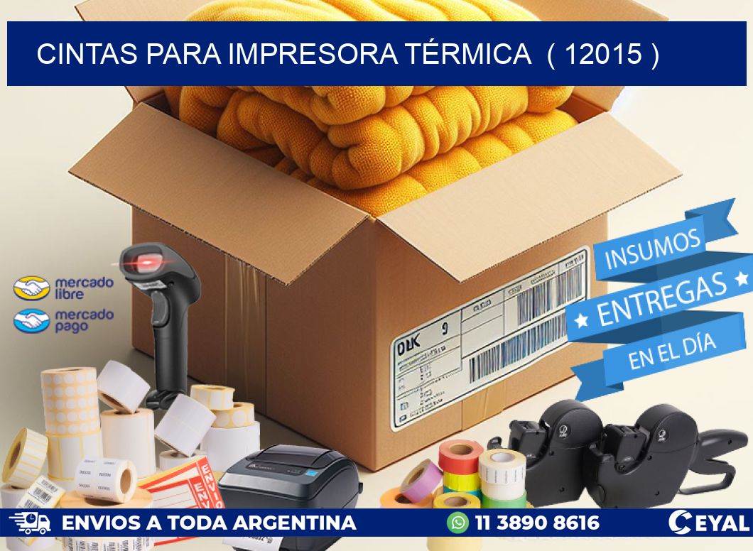 CINTAS PARA IMPRESORA TÉRMICA  ( 12015 )