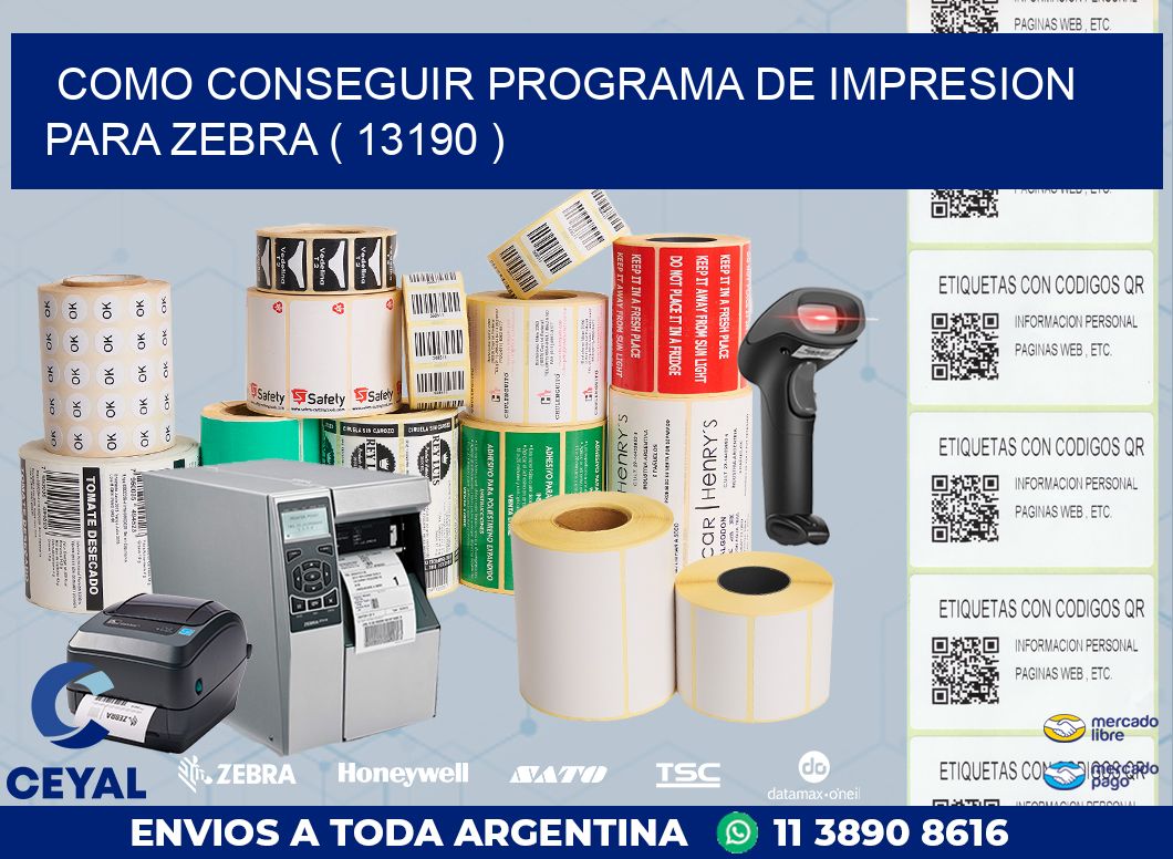 COMO CONSEGUIR PROGRAMA DE IMPRESION PARA ZEBRA ( 13190 )