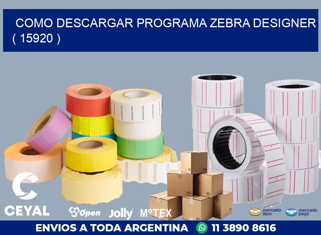 COMO DESCARGAR PROGRAMA ZEBRA DESIGNER ( 15920 )
