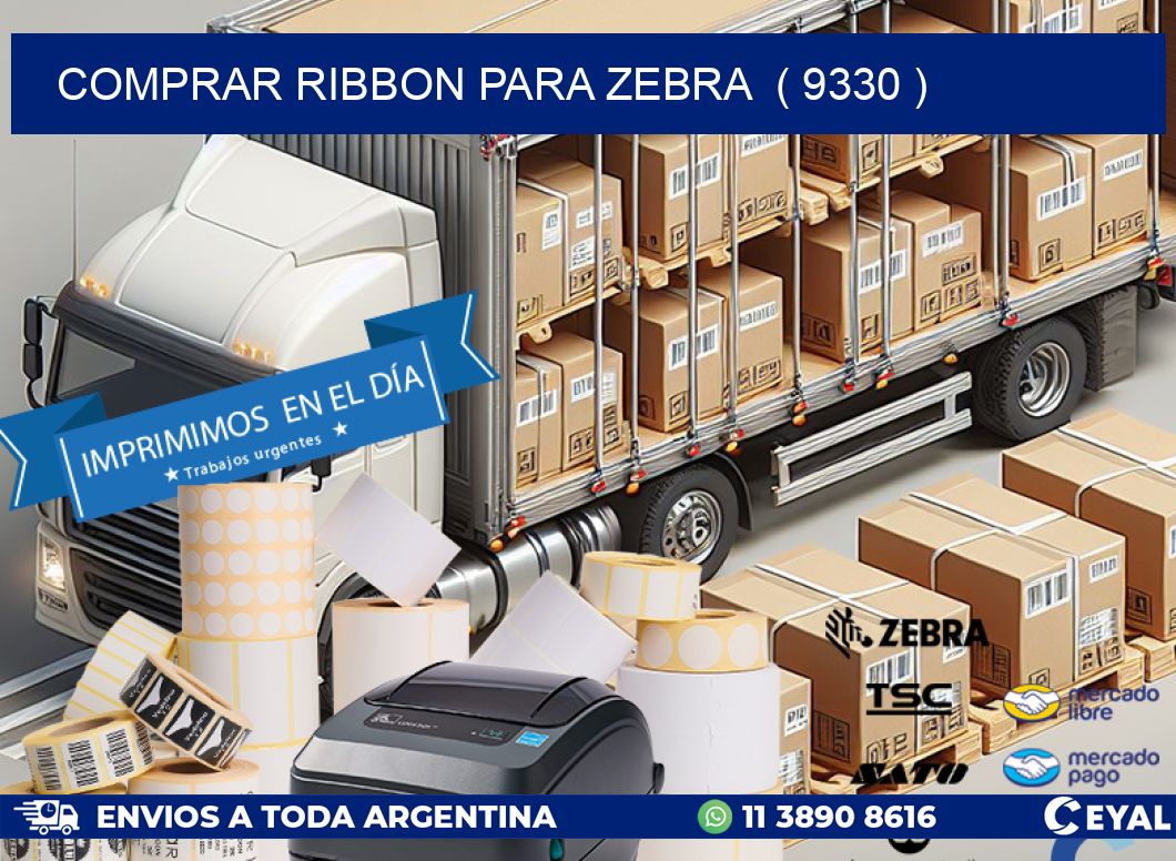 COMPRAR RIBBON PARA ZEBRA  ( 9330 )