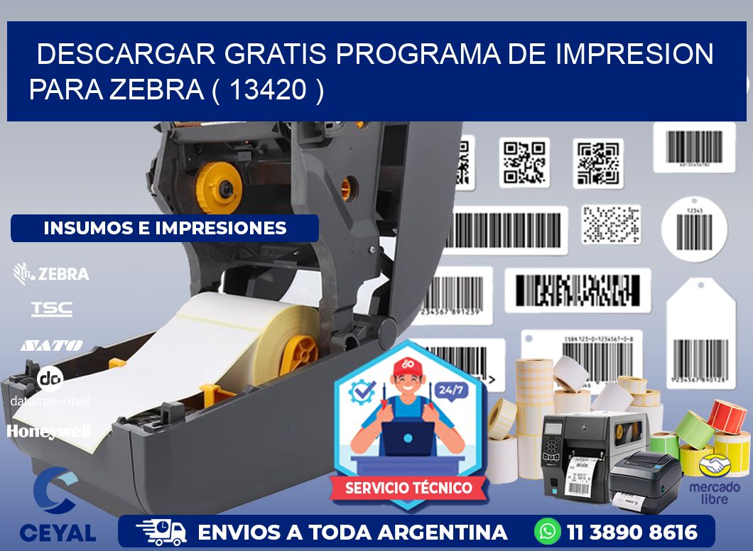 DESCARGAR GRATIS PROGRAMA DE IMPRESION PARA ZEBRA ( 13420 )