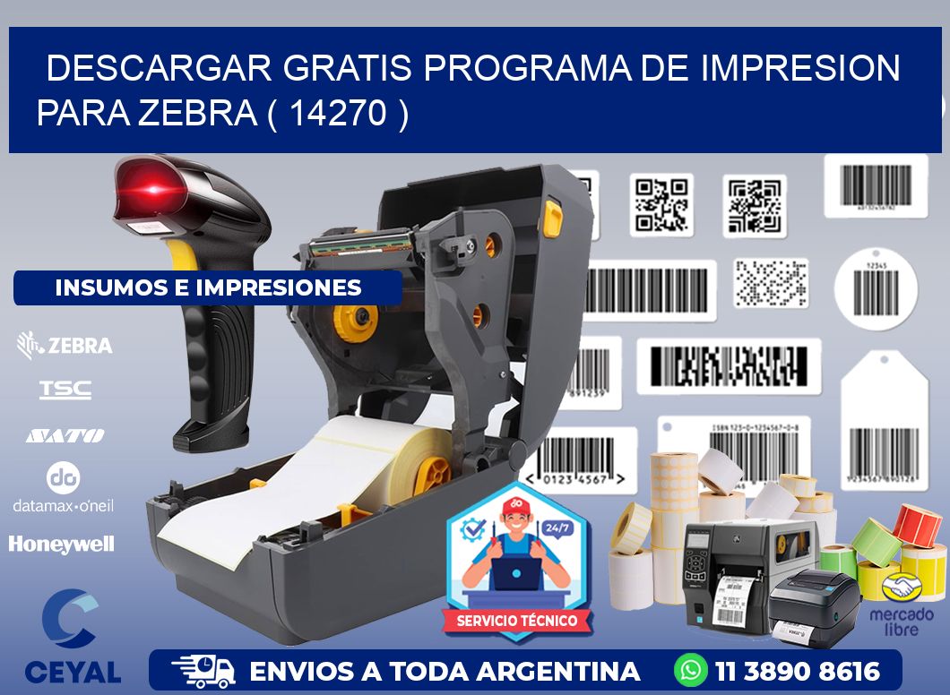DESCARGAR GRATIS PROGRAMA DE IMPRESION PARA ZEBRA ( 14270 )
