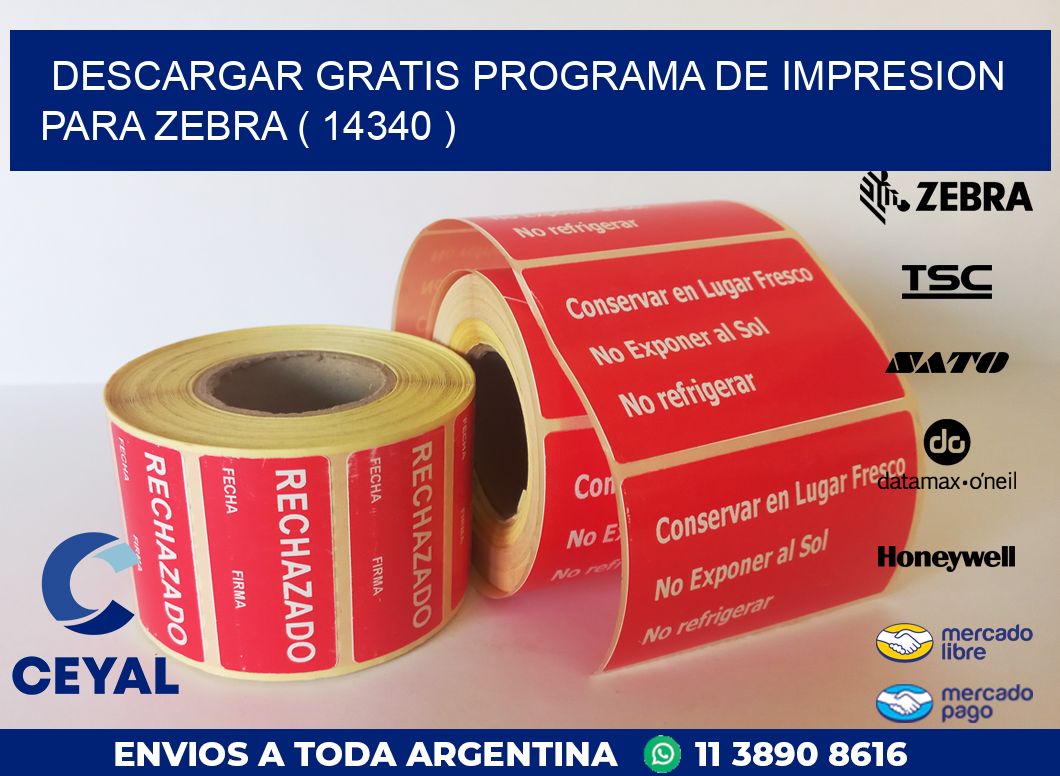 DESCARGAR GRATIS PROGRAMA DE IMPRESION PARA ZEBRA ( 14340 )