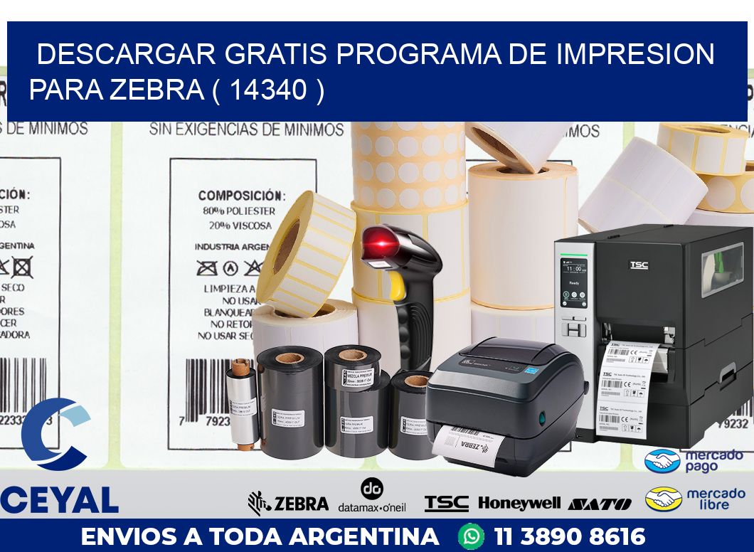 DESCARGAR GRATIS PROGRAMA DE IMPRESION PARA ZEBRA ( 14340 )
