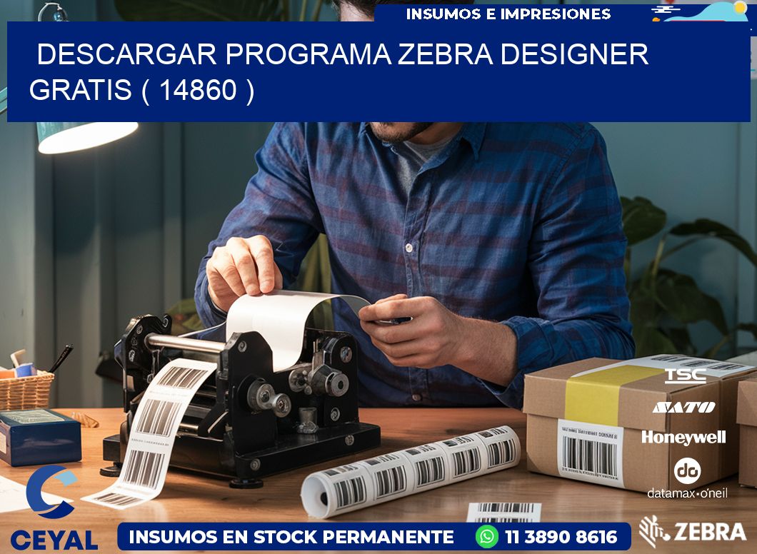 DESCARGAR PROGRAMA ZEBRA DESIGNER GRATIS ( 14860 )