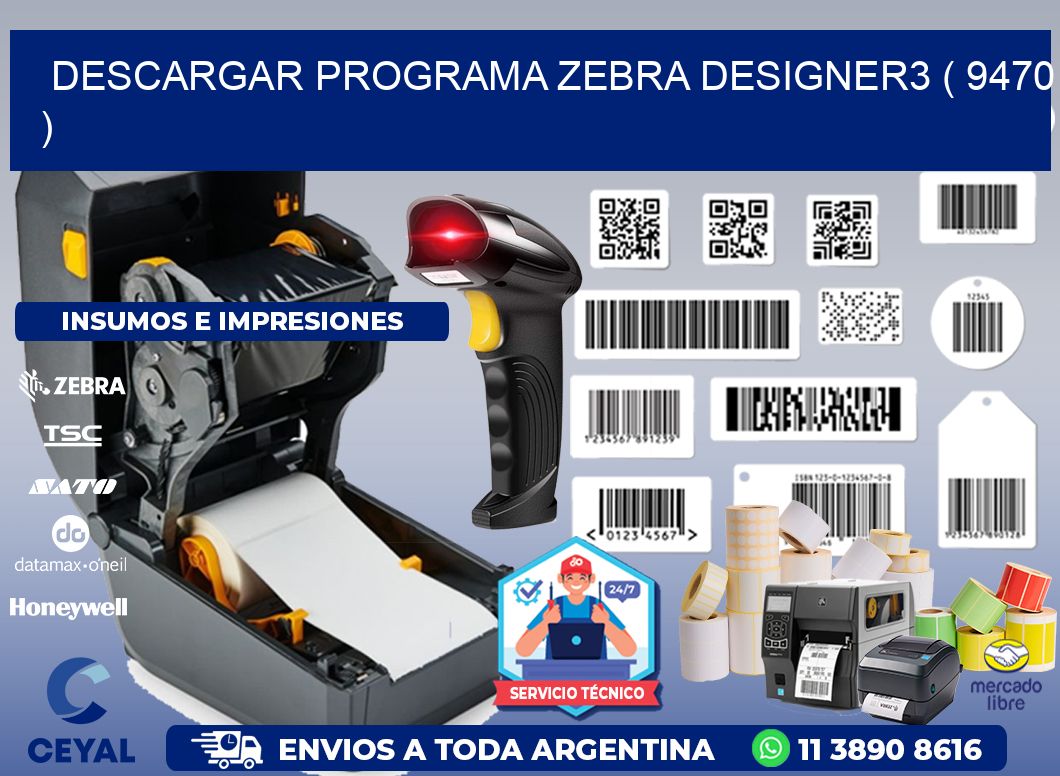 DESCARGAR PROGRAMA ZEBRA DESIGNER3 ( 9470 )