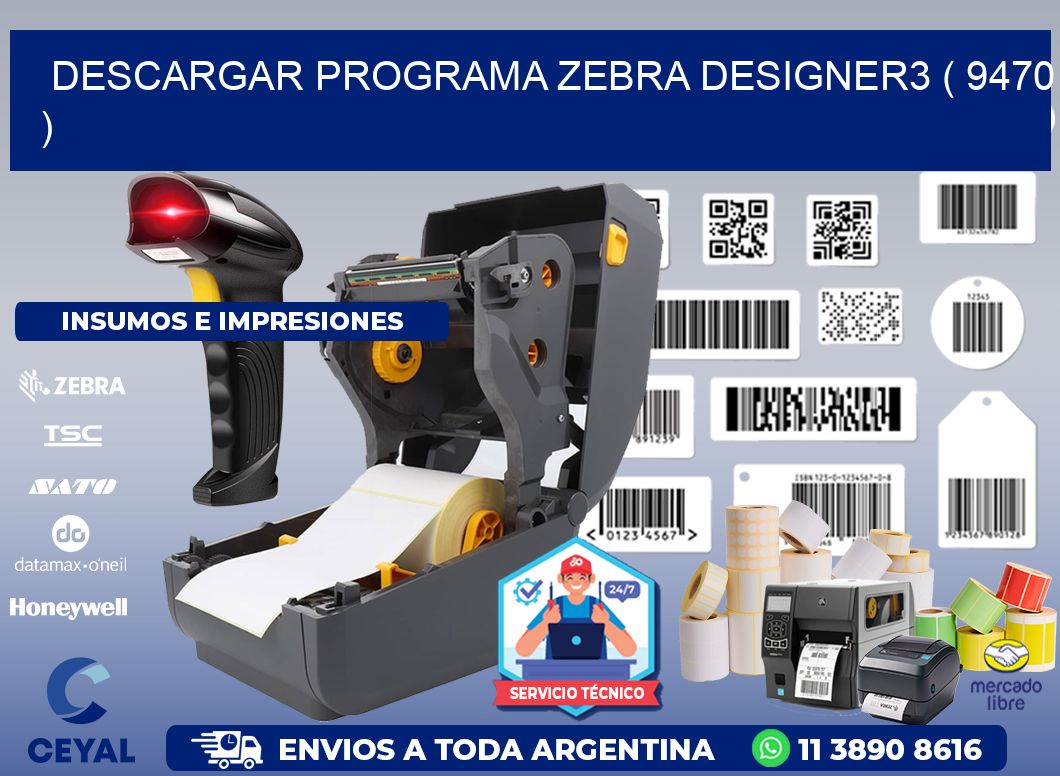DESCARGAR PROGRAMA ZEBRA DESIGNER3 ( 9470 )