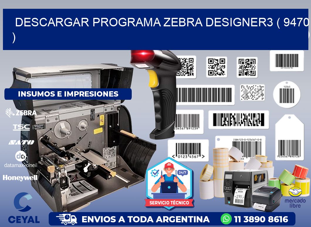 DESCARGAR PROGRAMA ZEBRA DESIGNER3 ( 9470 )