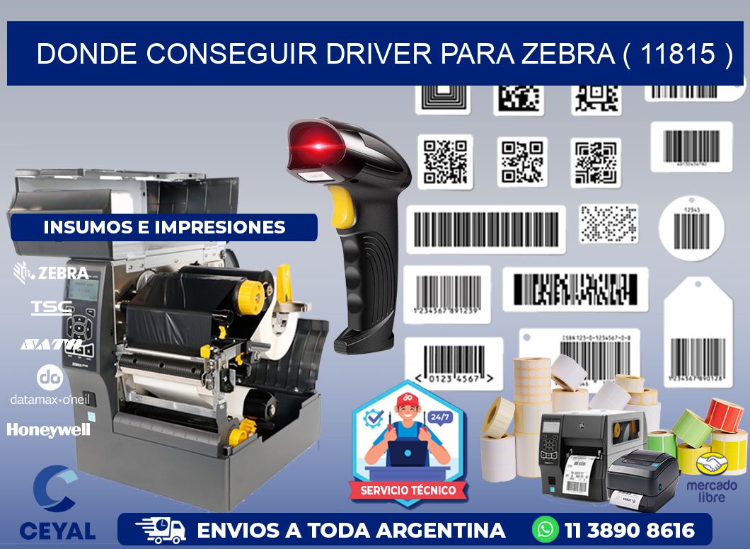 DONDE CONSEGUIR DRIVER PARA ZEBRA ( 11815 )