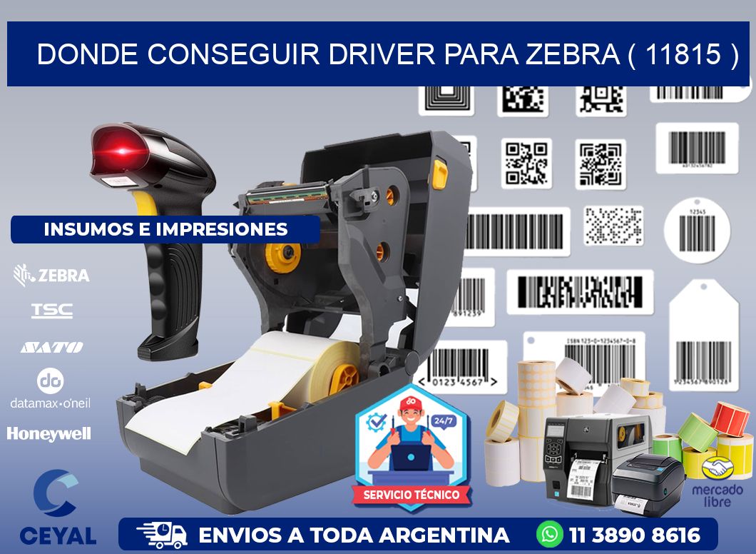 DONDE CONSEGUIR DRIVER PARA ZEBRA ( 11815 )
