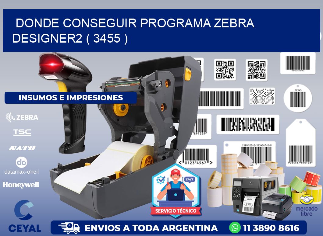 DONDE CONSEGUIR PROGRAMA ZEBRA DESIGNER2 ( 3455 )