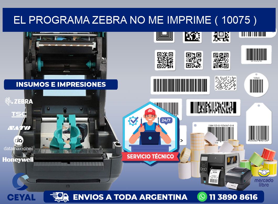 EL PROGRAMA ZEBRA NO ME IMPRIME ( 10075 )