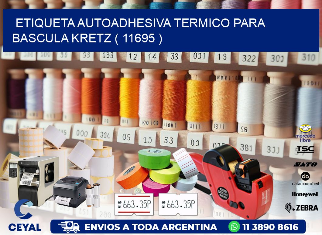 ETIQUETA AUTOADHESIVA TERMICO PARA BASCULA KRETZ ( 11695 )