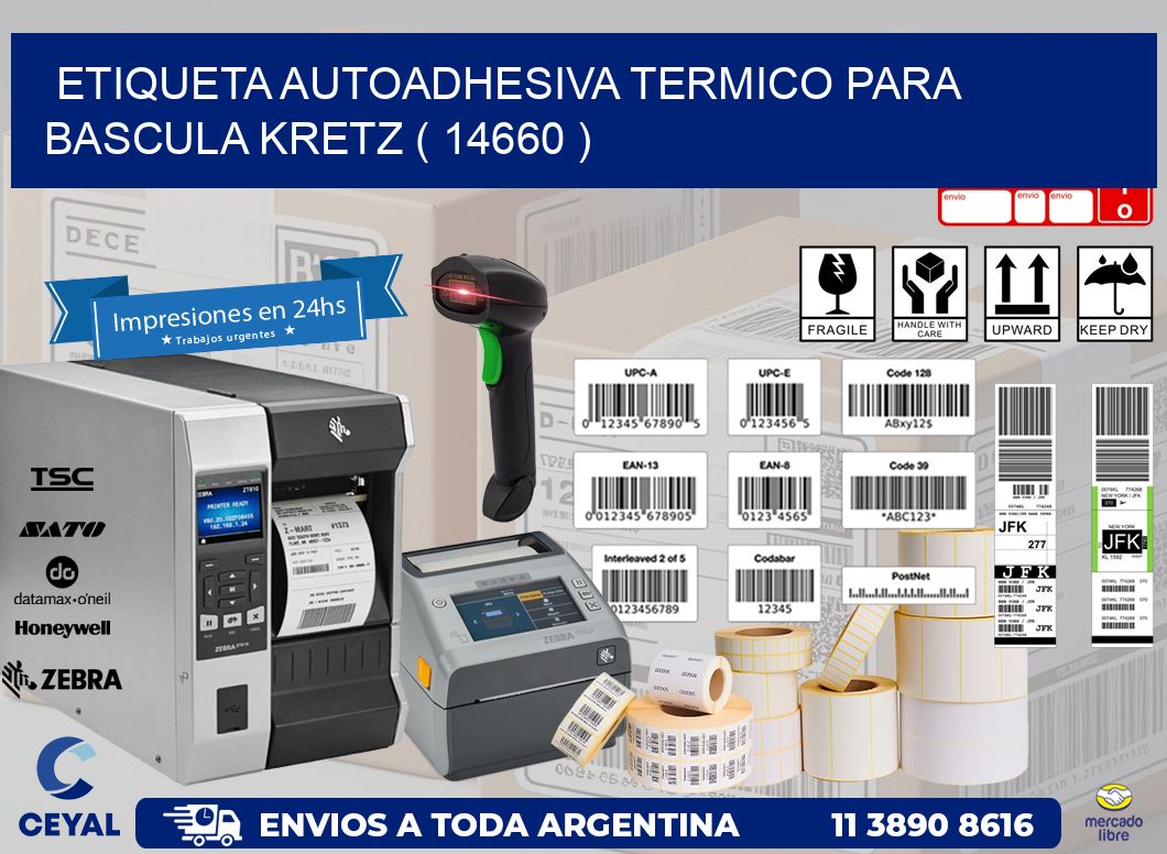 ETIQUETA AUTOADHESIVA TERMICO PARA BASCULA KRETZ ( 14660 )