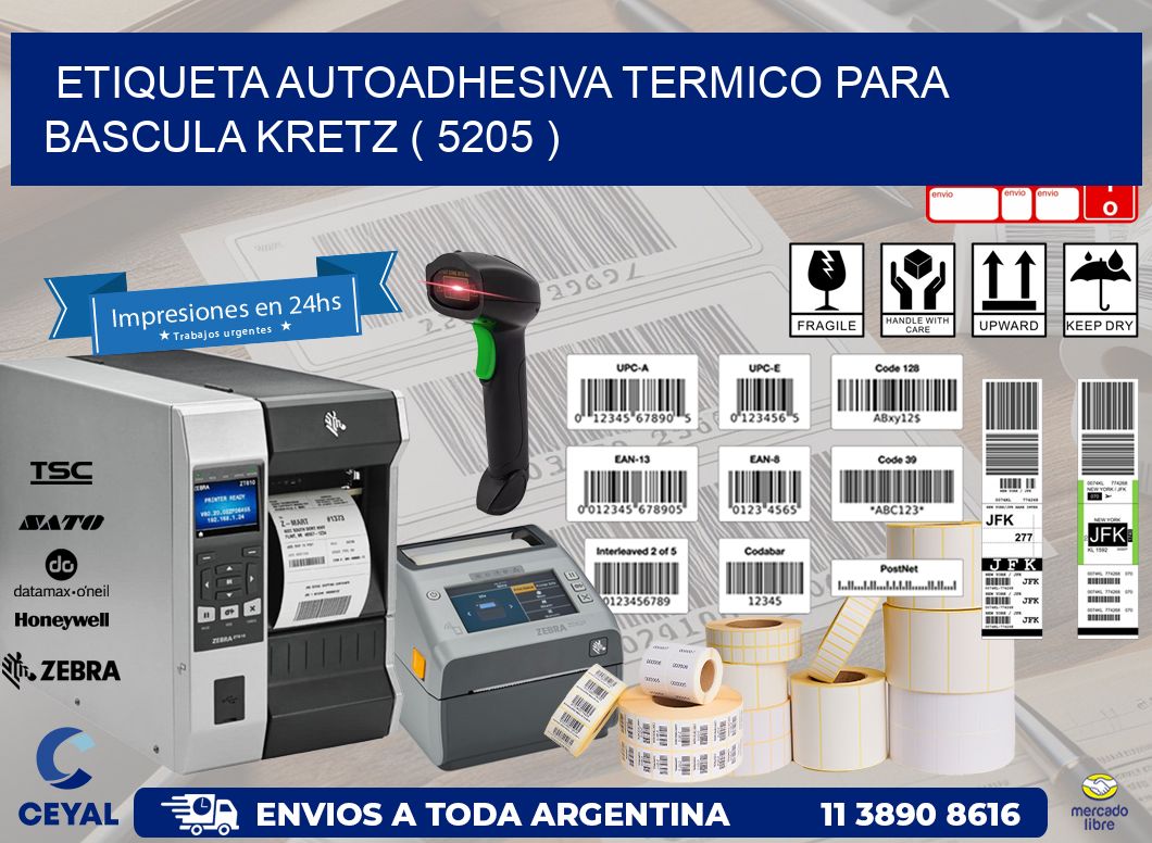 ETIQUETA AUTOADHESIVA TERMICO PARA BASCULA KRETZ ( 5205 )