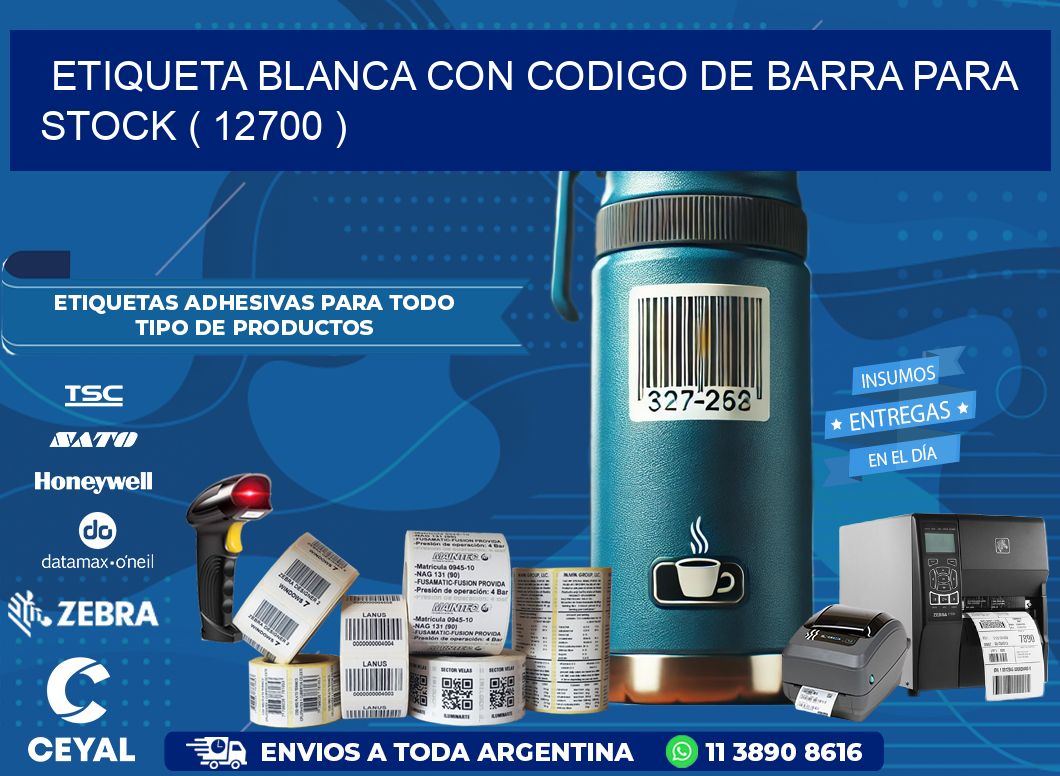 ETIQUETA BLANCA CON CODIGO DE BARRA PARA STOCK ( 12700 )