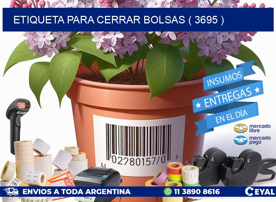 ETIQUETA PARA CERRAR BOLSAS ( 3695 )