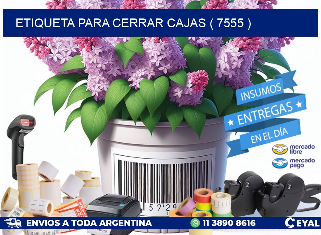 ETIQUETA PARA CERRAR CAJAS ( 7555 )