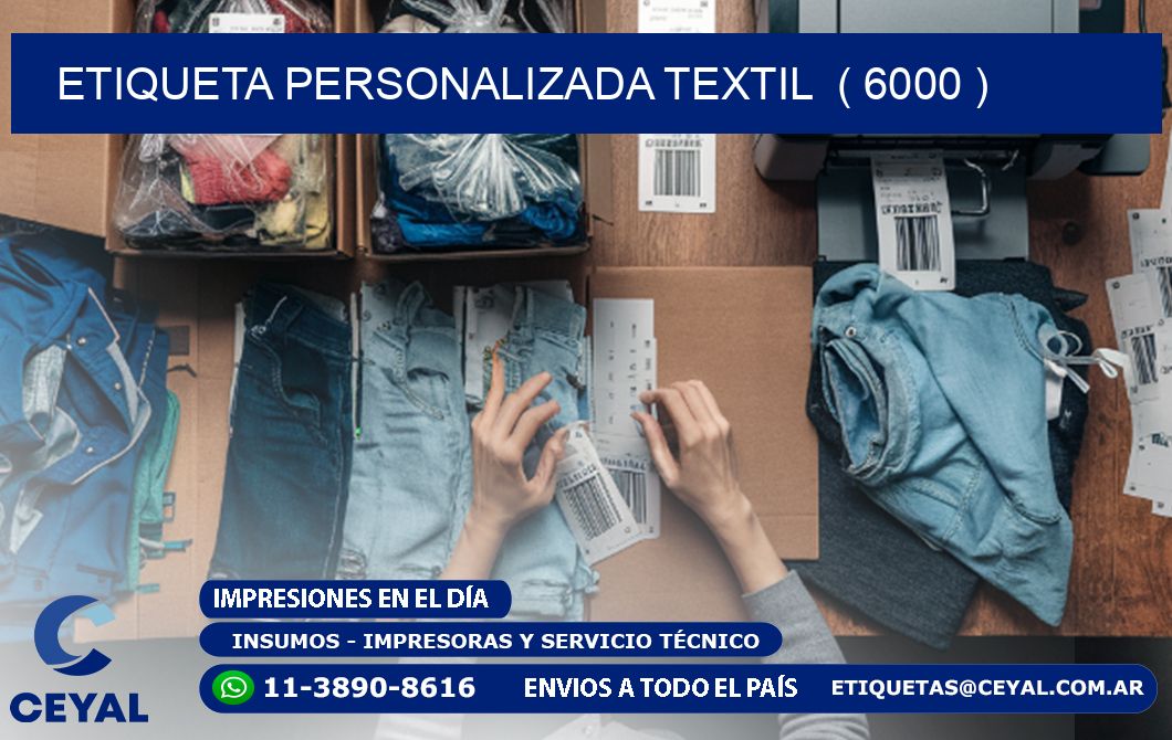 ETIQUETA PERSONALIZADA TEXTIL  ( 6000 )