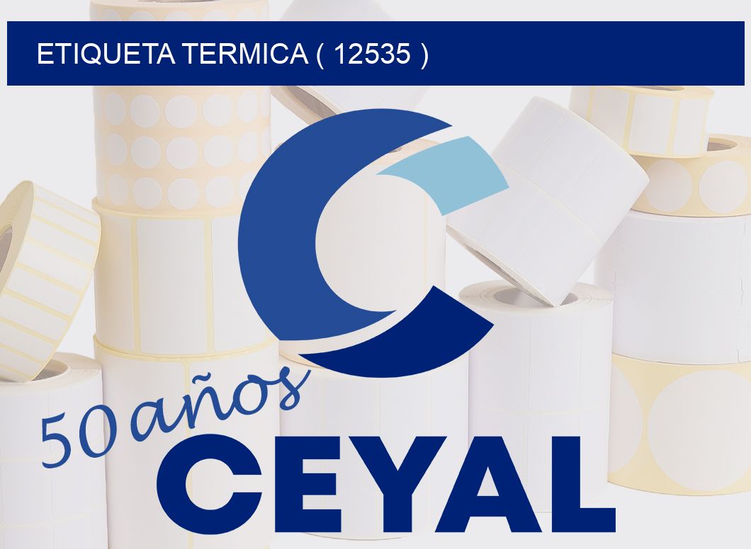 ETIQUETA TERMICA ( 12535 )