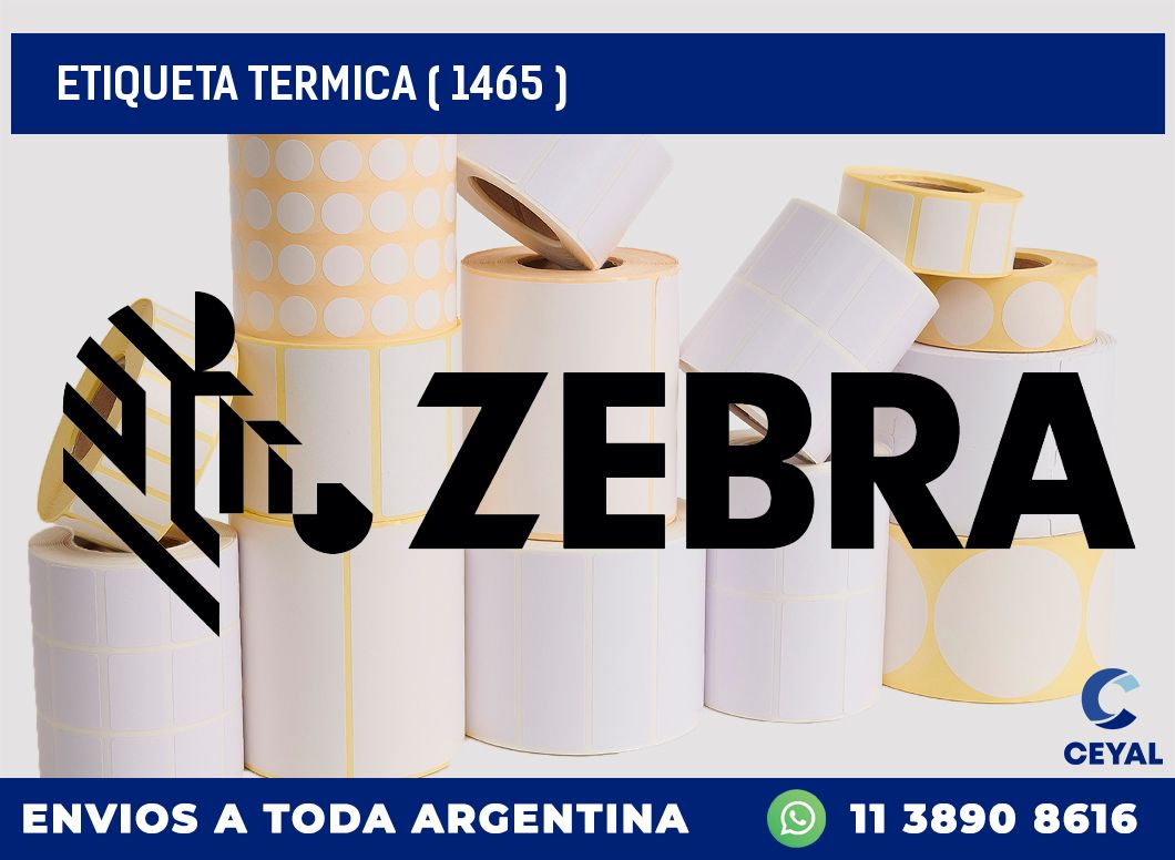 ETIQUETA TERMICA ( 1465 )