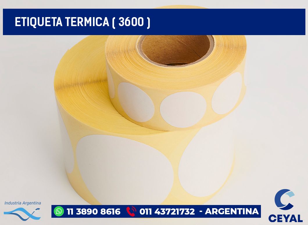 ETIQUETA TERMICA ( 3600 )