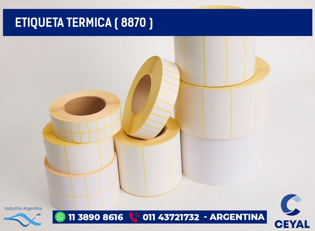 ETIQUETA TERMICA ( 8870 )