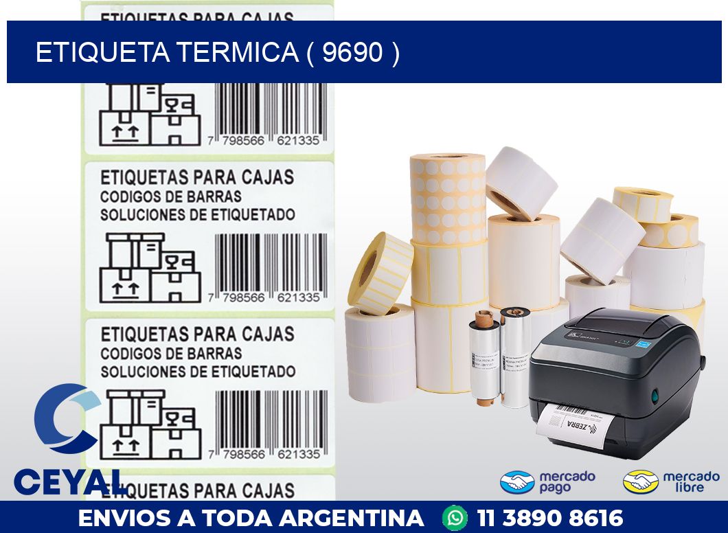 ETIQUETA TERMICA ( 9690 )