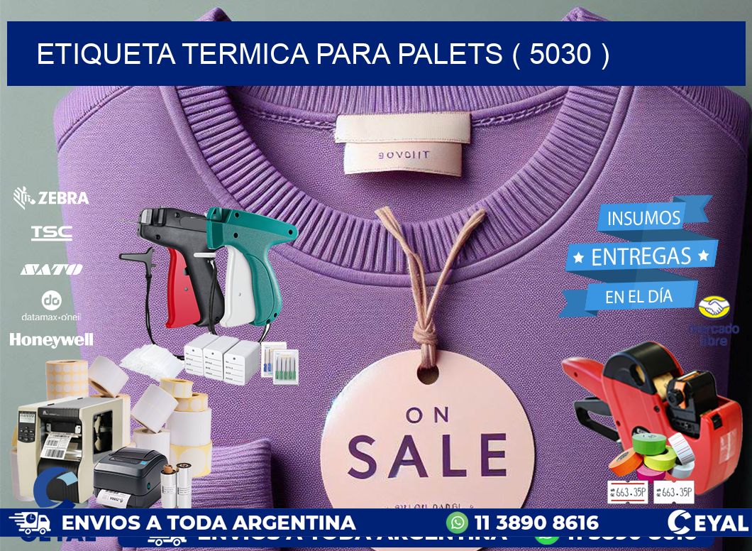 ETIQUETA TERMICA PARA PALETS ( 5030 )
