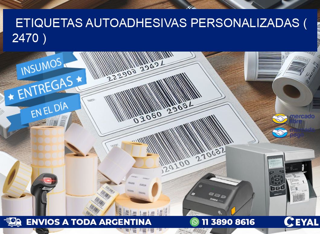 ETIQUETAS AUTOADHESIVAS PERSONALIZADAS ( 2470 )