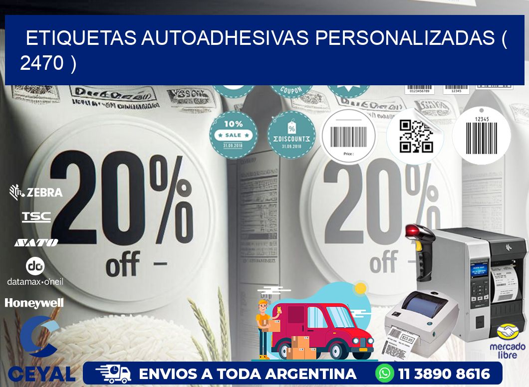 ETIQUETAS AUTOADHESIVAS PERSONALIZADAS ( 2470 )