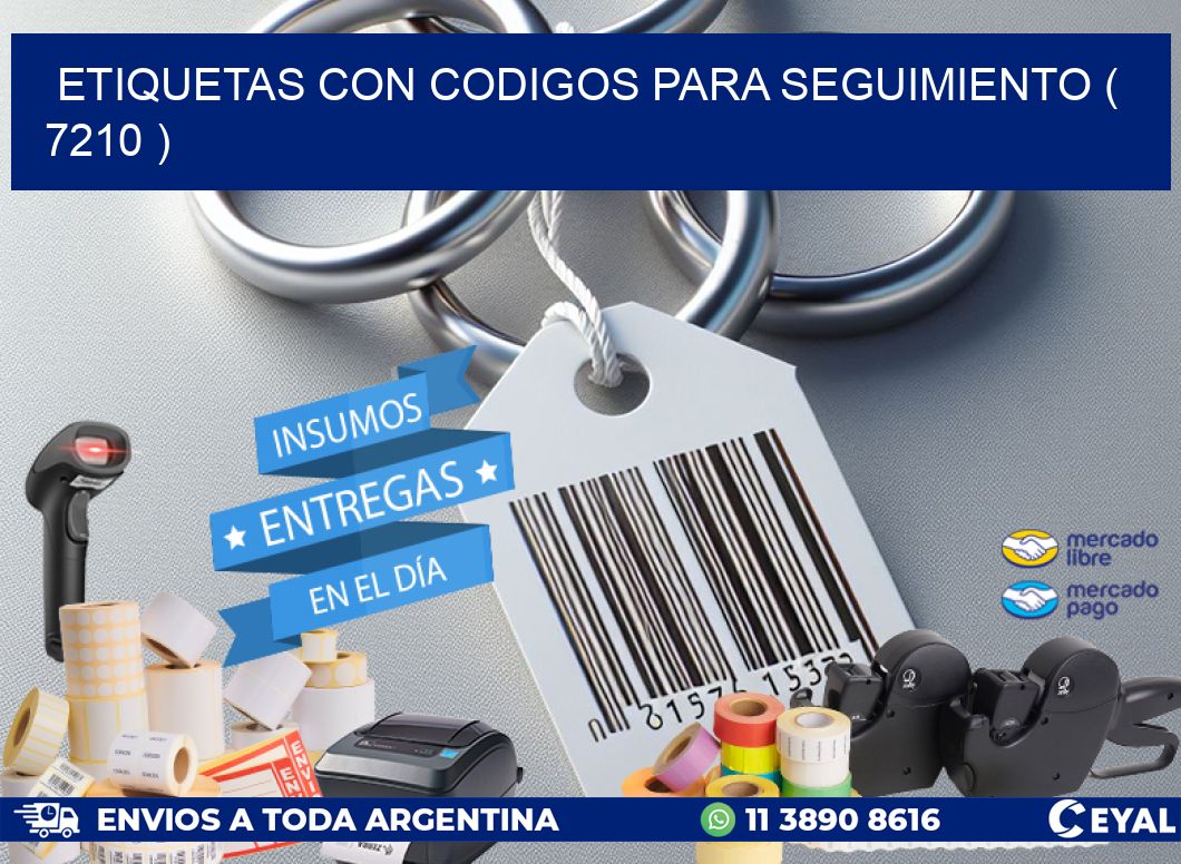 ETIQUETAS CON CODIGOS PARA SEGUIMIENTO ( 7210 )