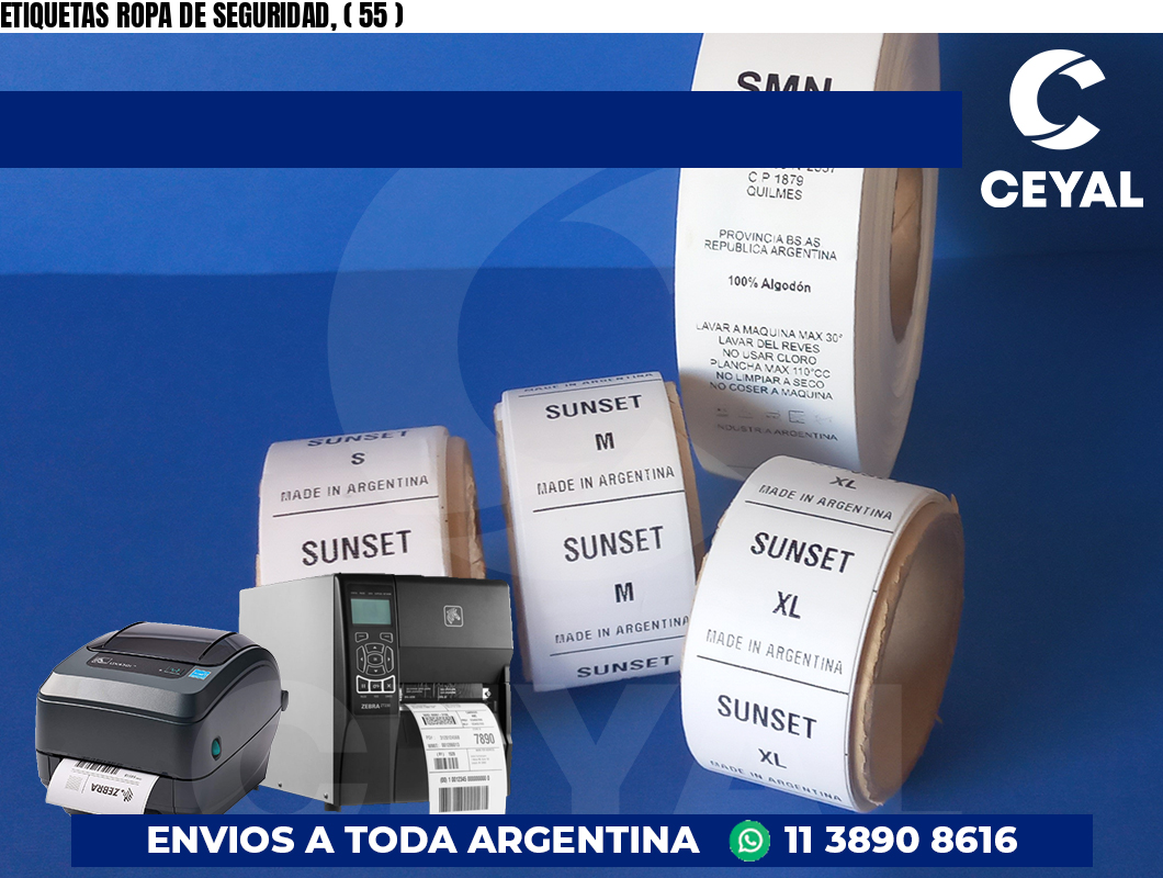 ETIQUETAS ROPA DE SEGURIDAD, ( 55 )