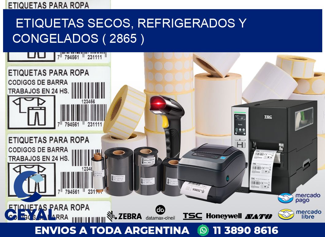 ETIQUETAS SECOS, REFRIGERADOS Y CONGELADOS ( 2865 )